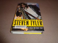 Does the Noise in My Head Bother You?: A Rock 'n' Roll Memoir Steven Tyler HB 