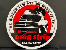 Vrhtf Rare Drag Strip Magazine-be Where Its At- Sticker 4 Dia. Excellent Cond