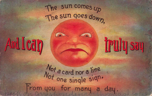 VINTAGE ANTHROPOMORPHIC SAD SUN NOT CARD NOR LINE FROM YOU POSTCARD c1910