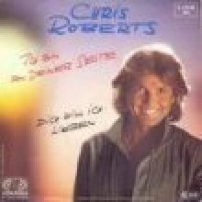 Chris Roberts - 7'' - Ich bin an deiner Seite