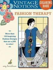 Vintage Notions Coloring Book: Fashion Therapy by Amy Barickman (2016, Trade...