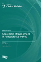 Anesthetic Management In Perioperative Period | Buch | Englisch (2023) | Mdpi AG