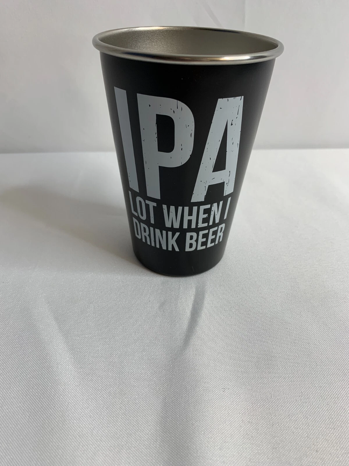 IPA LOT WHEN I DRINK BEER Pint Glass By Primitives