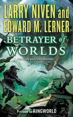 Verräter der Welten (Flotte der Welten), Larry Niven, Edward M. Lerne