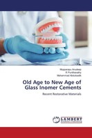 Mupparapu Anudeep (U. A.) | Old Age To New Age Of Glass Inomer Cements | Buch
