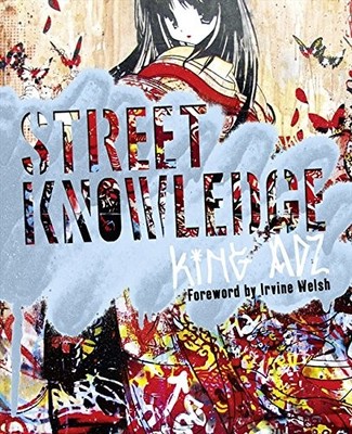 STREET KNOWLEDGE By King Adz - Hardcover *Excellent Condition*