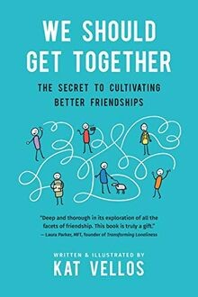 We Should Get Together: The Secret to Cultivating B... | Buch | Zustand sehr gut