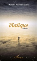 Mamadou Gueye | Viatique | Taschenbuch | FranzöSisch (2020) | PoèMes | 78 S.