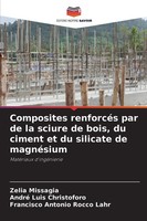 Composites RenforcéS Par De La Sciure De Bois, Du Ciment Et Du Silicate De...
