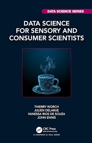 Data Science for Sensory and Consumer Scientist, Worch, Delarue, De-Souza, E..