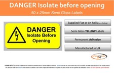 ISOLATE BEFORE OPENING Electrical Safety Labels - Yellow 50 x 25mm
