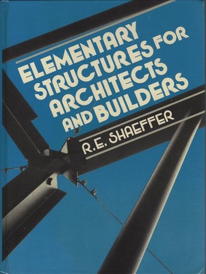 Elementary structures for architects and builders