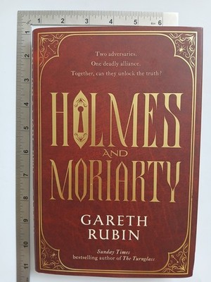 Holmes And Moriarty Gareth Rubin 2024 Hardback Simon And Schuster 1st