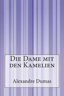 Die Dame mit den Kamelien von Dumas, Alexandre, Ano... | Buch | Zustand sehr gut