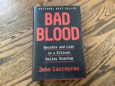 Bad Blood : Secrets and Lies in a Silicon Valley Startup by John Carreyrou...