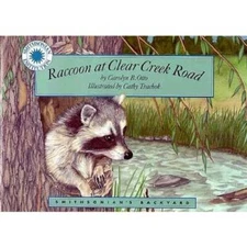 Raccoon at Clear Creek Road - a Smithsonians Backyard Book - VERY GOOD