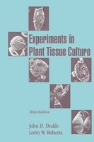John H. Dodds (U. A.) | Experiments In Plant Tissue Culture | Taschenbuch (2004)