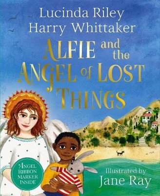 Harry Whittaker Lucinda Riley Jane R Alfie and the Angel of Lost Thin (Hardback)