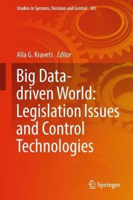 Big Data-driven World: Legislation Issues and Control Technol... - 9783030013578