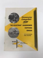 Vintage Caterpillar Brochure Hi-Electro Hardened Cutting Edges Bulldozer Scraper
