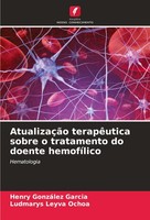 AtualizaçãO TerapêUtica Sobre O Tratamento Do Doente HemofíLico Henry GonzáLez G