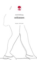 Astrid Rothaug | Seiltanzen. Life Is A Story - story.one | Buch | Deutsch (2024)