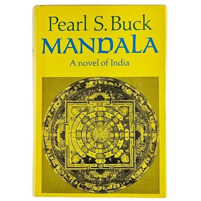 Mandala A Novel of India by Pearl S. Buck 1970 Hardcover Book Club Edition