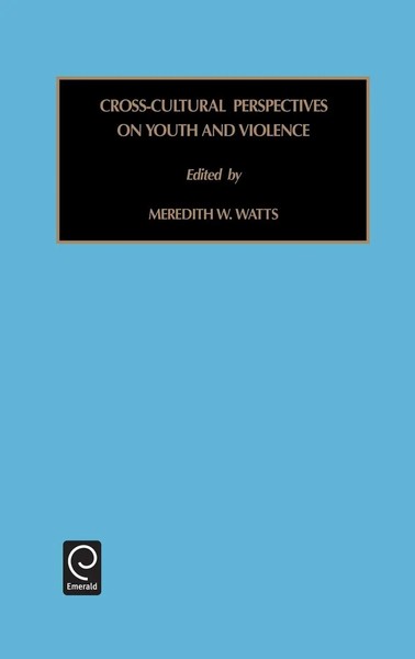 Meredith W. Watts Jr. | Cross-Cultural Perspectives On Youth And Violence | Buch-image