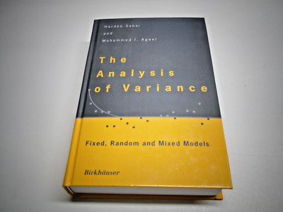 Analysis of Variance : Fixed, Random and Mixed Models, Hardcover by Sahai, Ha...