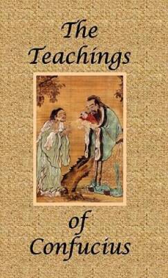 The Teachings of Confucius - Special Edition - Hardcover - VERY GOOD