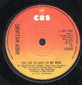Andy Williams You Lay So Easy On My Mind 7" vinyl UK Cbs 1974 B/w i love my - Picture 1 of 1