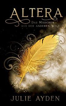 Altera: Das Mädchen aus der anderen Welt von Ayden,... | Buch | Zustand sehr gut