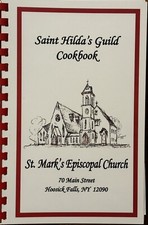 St. Hilda’s Guild Cookbook (St. Marks Episcopal Church - Hoosick Falls, NY (NEW)