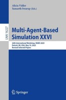 Multi-Agent-Based Simulation Xxvi Alicia Vidler