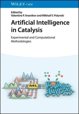 Artificial Intelligence in Catalysis Valentine P. Ananikov