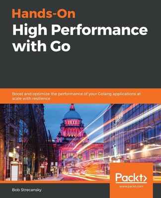 Hands-On High Performance with Go | Bob Strecansky | Taschenbuch | Englisch