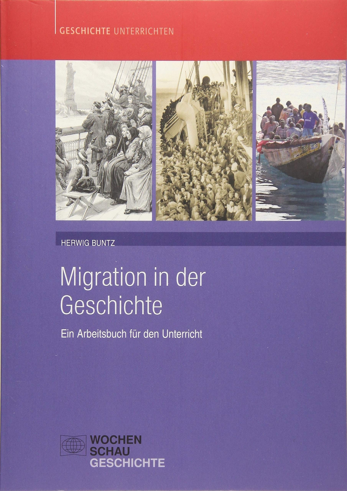 Thumbnail - Herwig Buntz Migration In Der Geschichte: Ein Arbeitsbuch Für Den