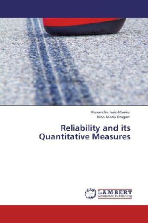 Thumbnail - Alexandru Isaic-maniu (u. A.) | Reliability And Its Quantitative