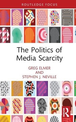 The Politics of Media Scarcity - 9781032504681