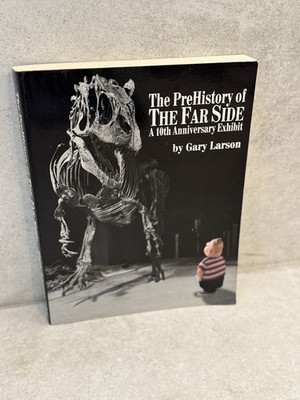The PreHistory of The Far Side   Gary Larson   10th Anniversary Exhibit