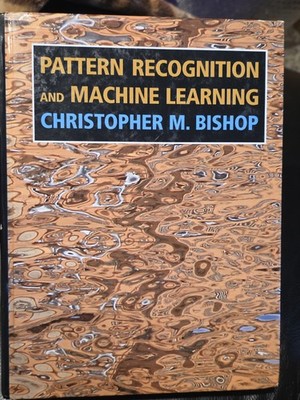 Pattern Recognition and Machine Learning [Information Science and Statistics