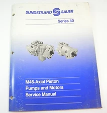 Sundstrand Series Series 40 M46 Axial Piston Service Workshop Repair Manual