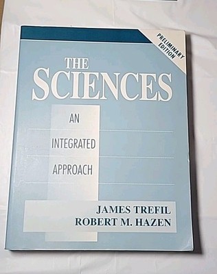 The Sciences: An Integrated Approach, Prelimi Edition. Refill Haven't WILEY 