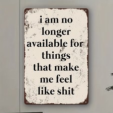 Funny Sarcastic Quote I Am No Longer Tin Metal Signs Home Décor 8x8