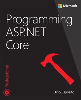 Programming ASP. NET Core Paperback Dino Esposito