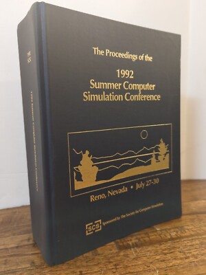 Proceedings Of The 1992 Summer Computer Simulation Conference, Reno Nevada SCS