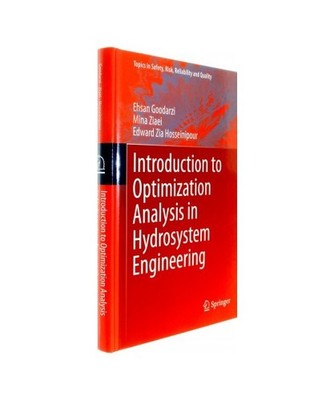Introduction to Optimization Analysis in Hydrosystem Engineering, Hosseinipour, 