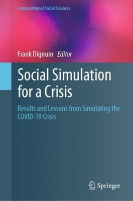 Dignum - Social Simulation for a Crisis   Results and Lessons from Sim - X555z