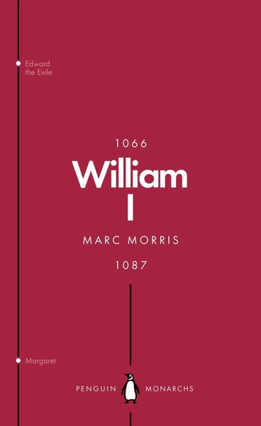William I (Penguin Monarchs) | England's Conqueror | Marc Morris | Englisch-image