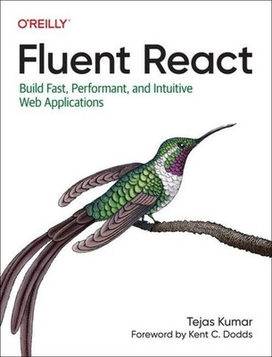 Fluent React, Tejas Kumar